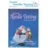 Learn Needle Tatting Step-By-Step Kit